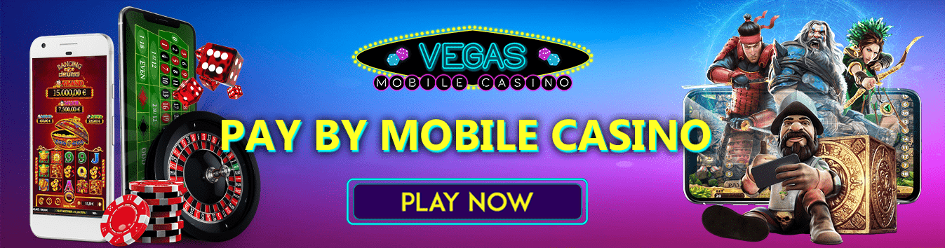 Best Pay By Mobile Casino