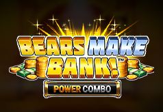 Bears Make Bank! Power Combo