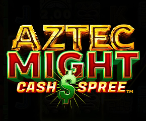 Aztec Might Cash Spree